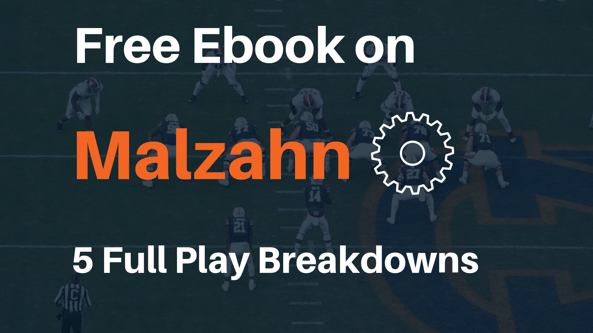 NEW eBook: 2018 Malzahn Auburn Offense Playbook Breakdowns