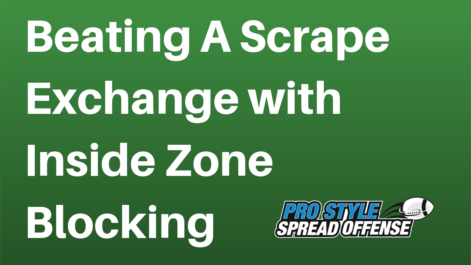 PSSO S5E4: Beating a Scrape Exchange, Gap or Zone Blocking, IZ Q&A with Cody Wilson